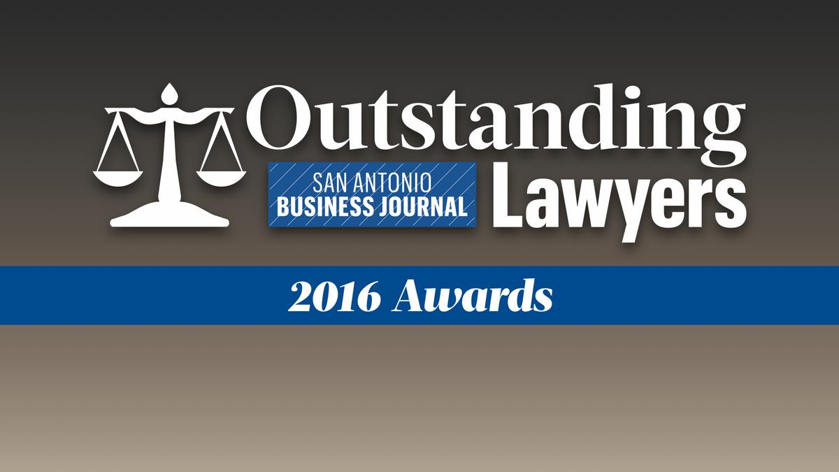 San Antonio Business Journal recognizes 2016 Outstanding Lawyers Awards