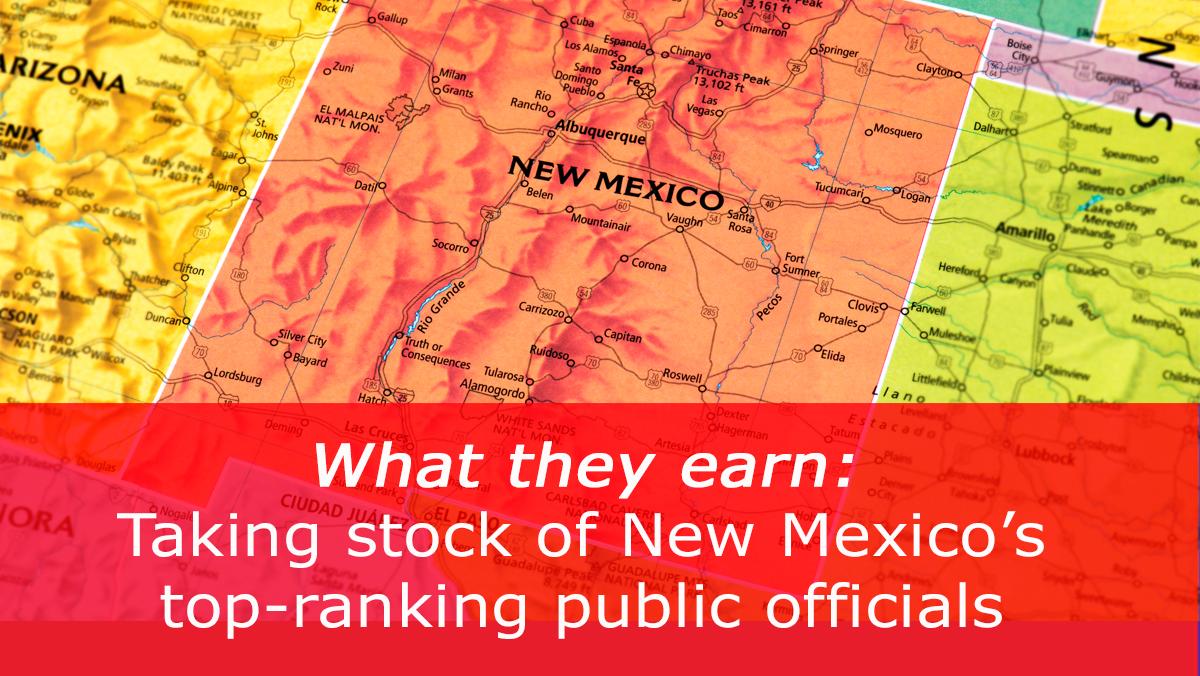 What New Mexico employees earn, from Gov. Susana Martinez on down