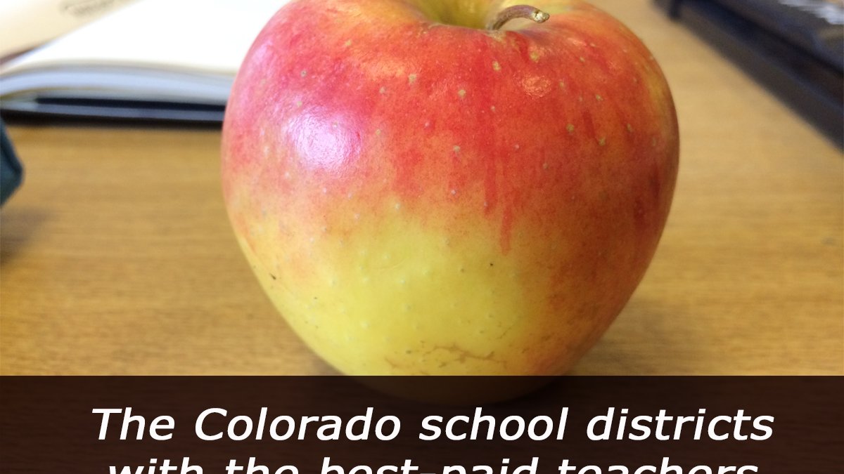 The school districts with the bestpaid teachers in Colorado (and why