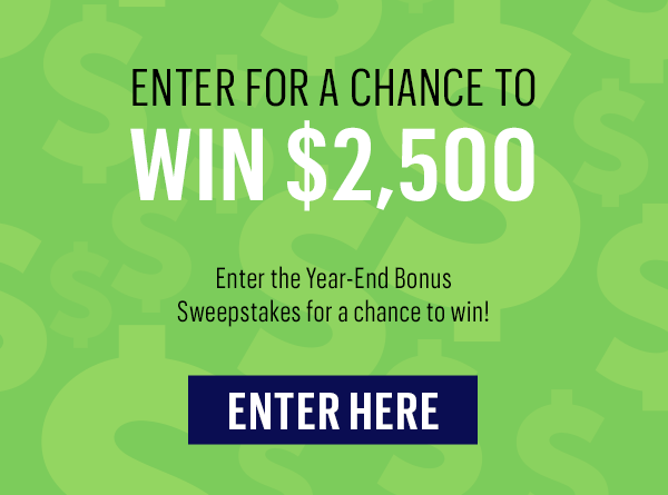 Enter for a chance to win $2,500