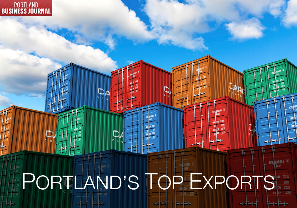 What are Portland's top 5 exported goods? Portland Business Journal