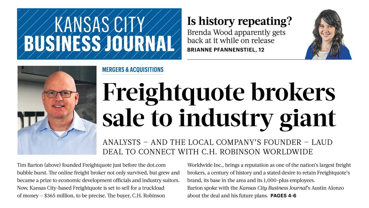 First in Print Freightquote brokers giant sale Kansas City Business