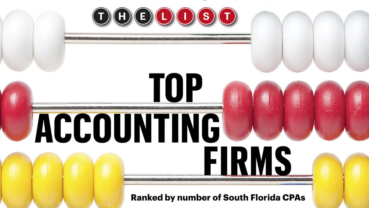 The List Top Accounting Firms by Number of CPAs South Florida