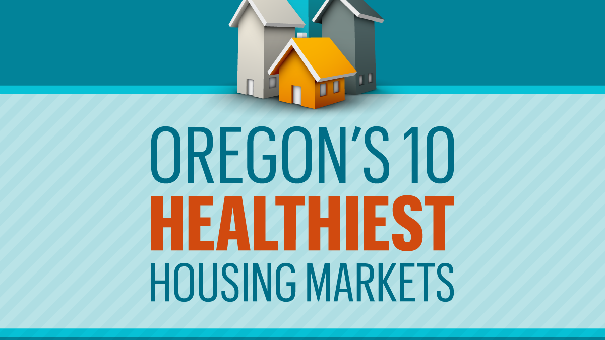A look at Oregon's 10 healthiest housing markets Portland Business