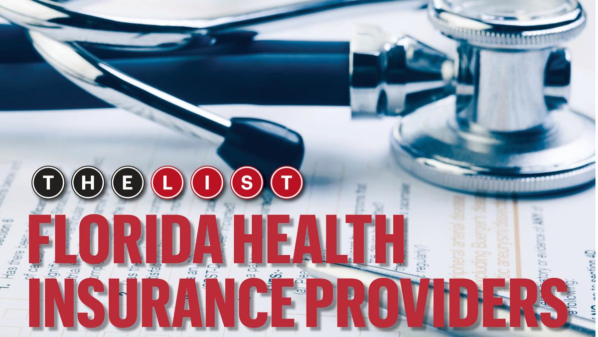 The List Florida Health Insurance Providers South Florida Business