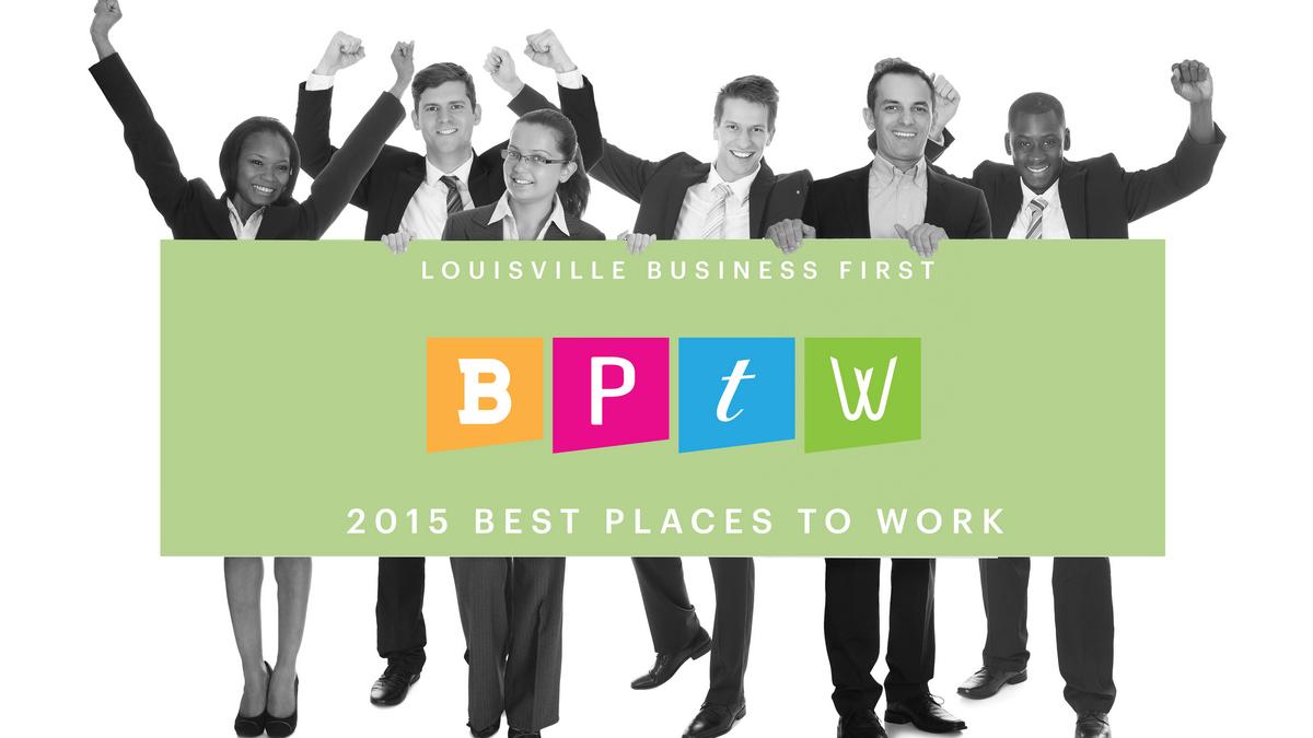 Best Places to Work in Greater Louisville 2015 - Louisville Business First