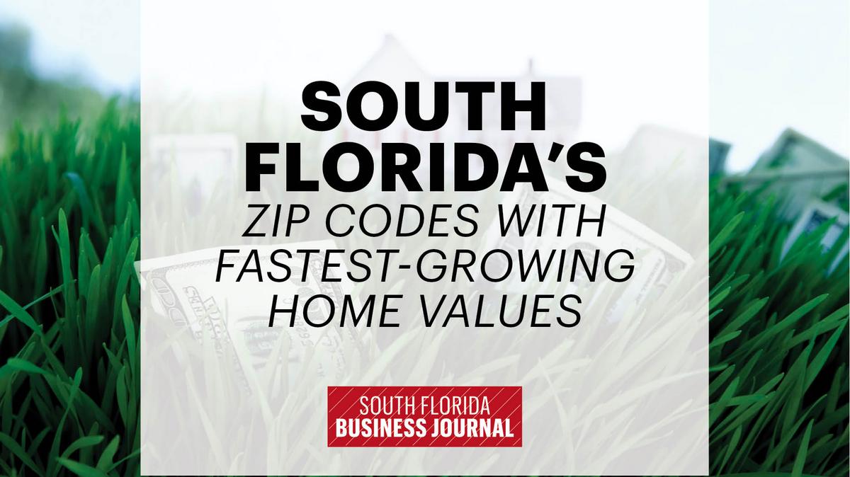 These are the South Florida ZIP codes where home values are rising the