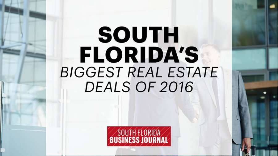Biggest commercial real estate sales of 2016 in South Florida South