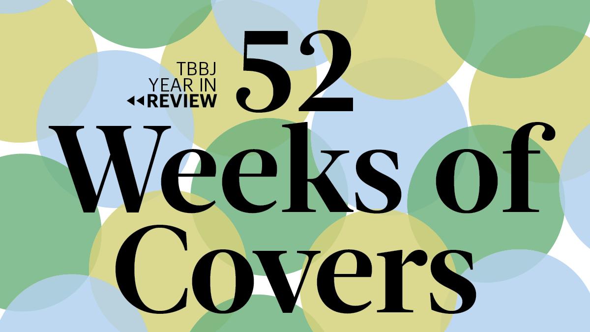 Year in Review: Tampa Bay Business Journal covers for 2016 Tampa Bay