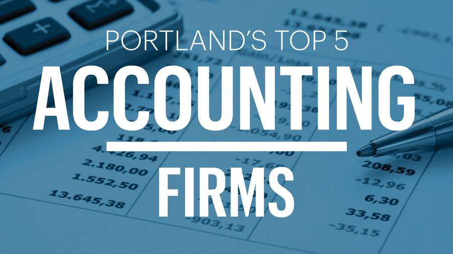 List Leaders: Adding up Portland's top 5 accounting firms - Portland