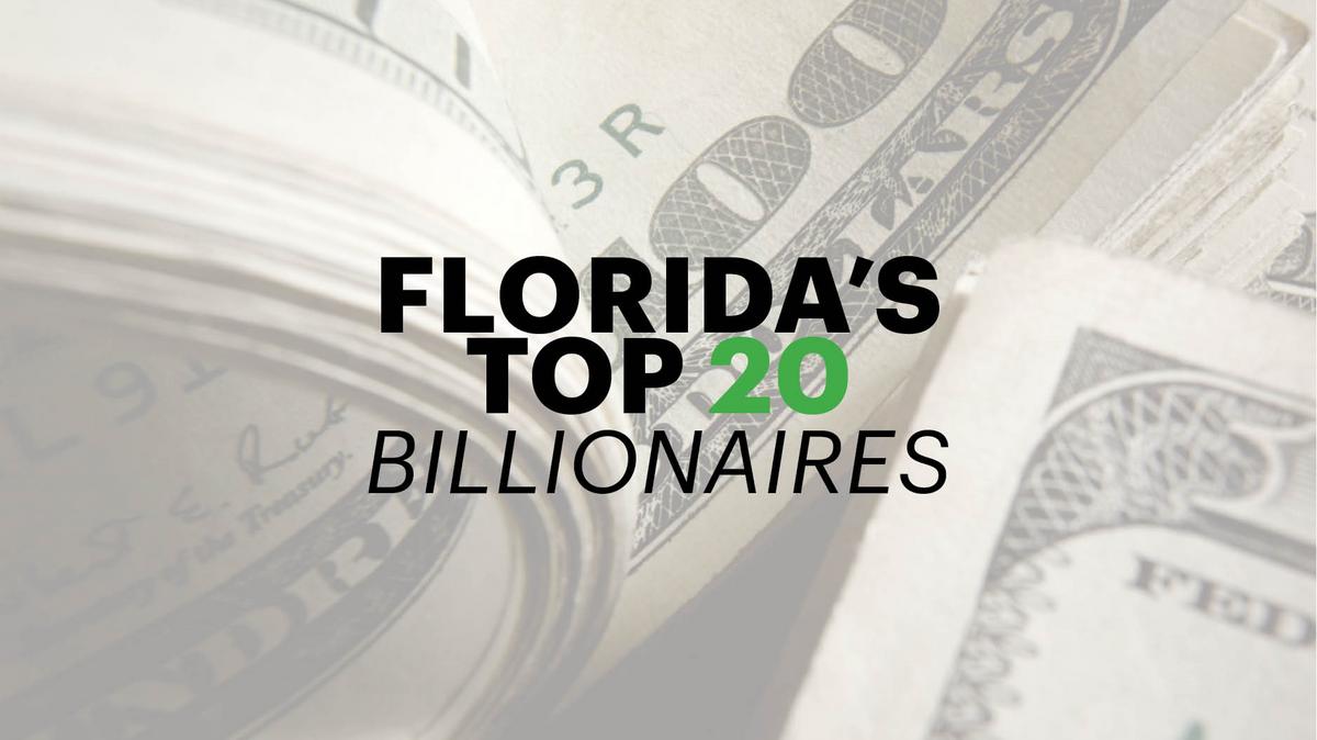 These are Florida's richest billionaires Orlando Business Journal
