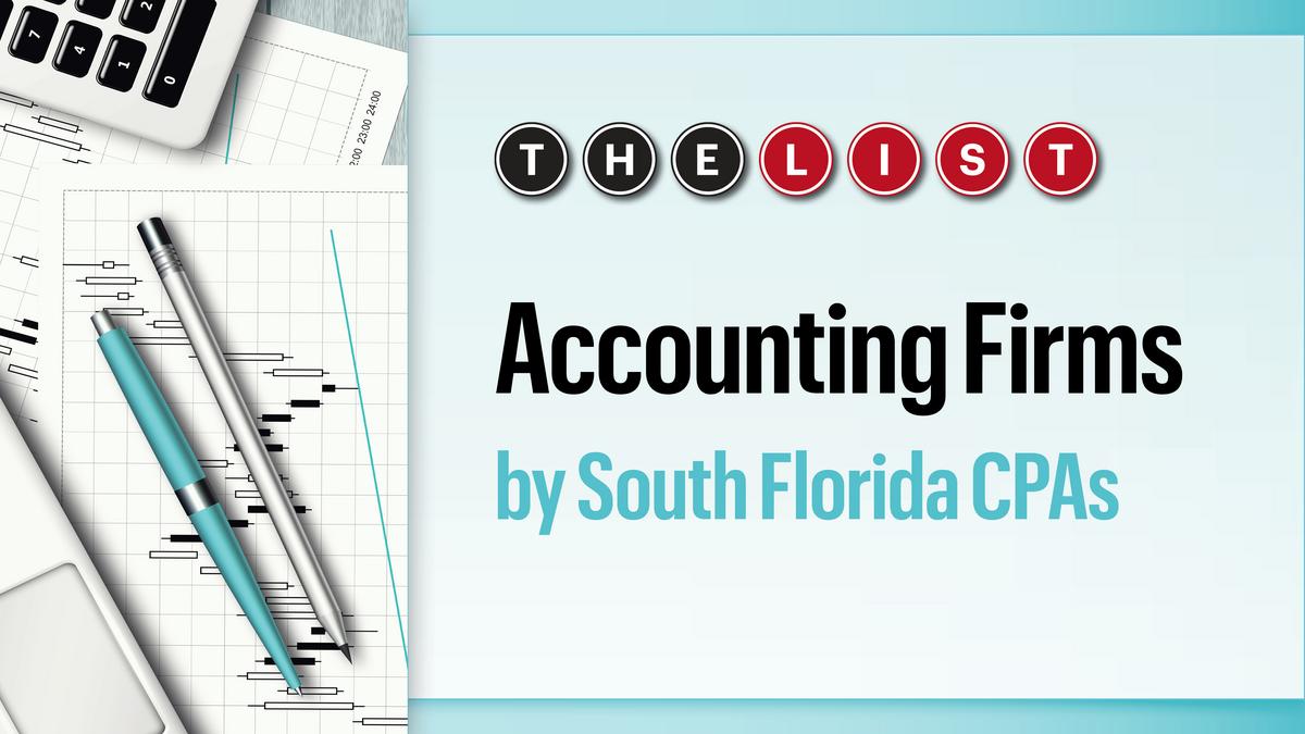 The List Accounting Firms by Number of South Florida CPAs South