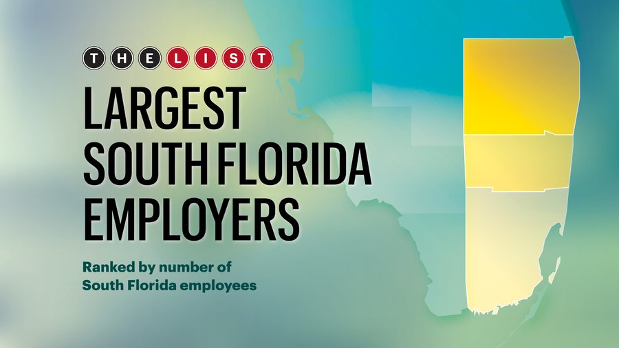 The List Largest Employers South Florida Business Journal