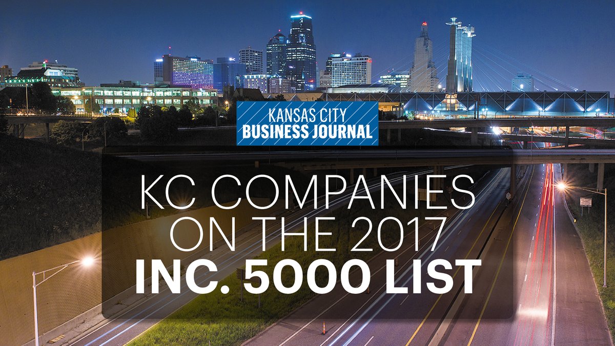 These KC companies made the Inc. 5000 fastestgrowing list in 2017