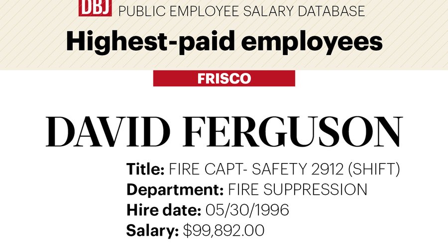 Salary Tracker City of Frisco highestpaid employees Dallas