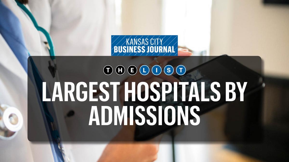 KC's top acutecare general hospitals Kansas City Business Journal