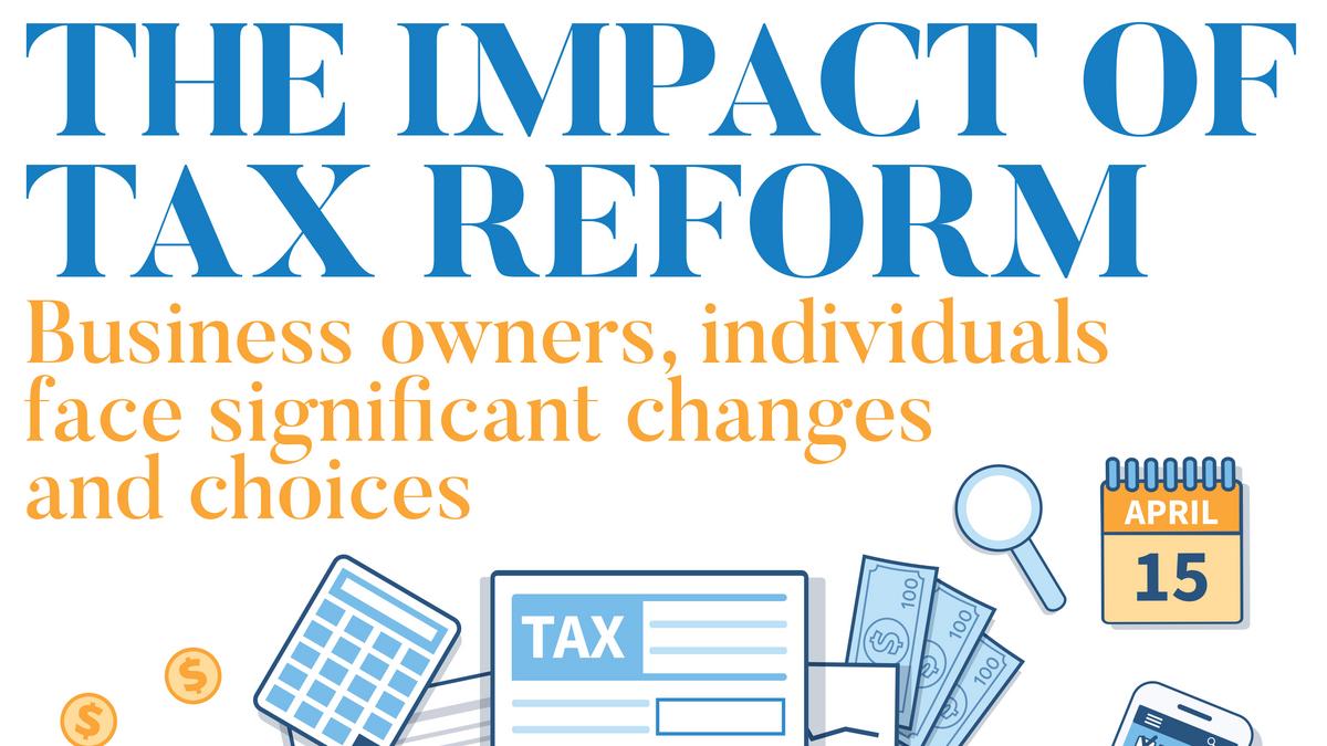 The Impact of Tax Reform: Business owners, individuals face significant ...