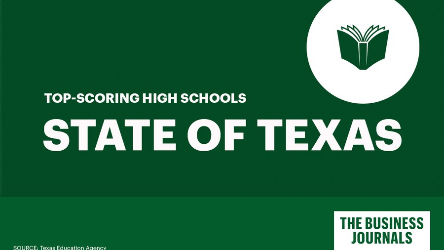 Texas high schools with the highest SAT scores Austin Business Journal
