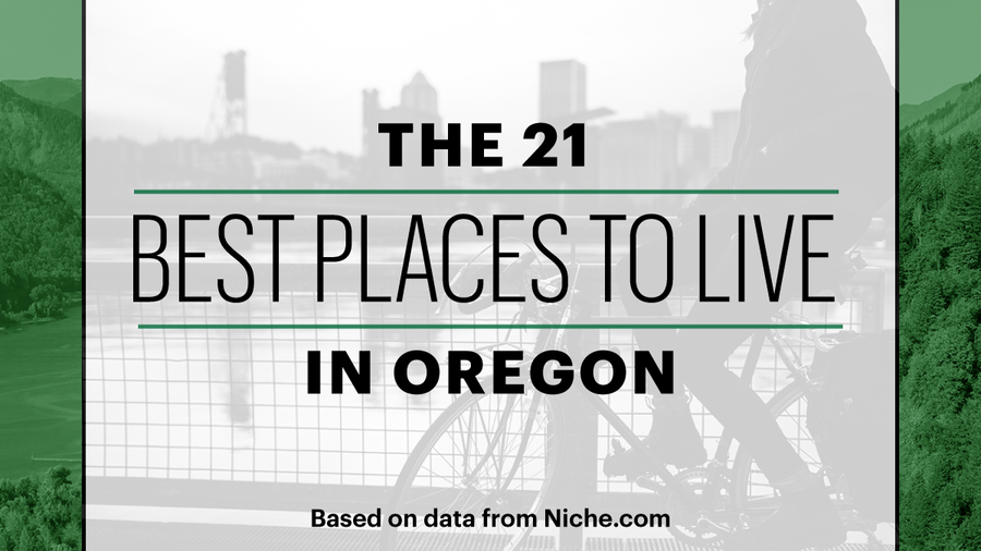 The 21 best places to live in Oregon Portland Business Journal