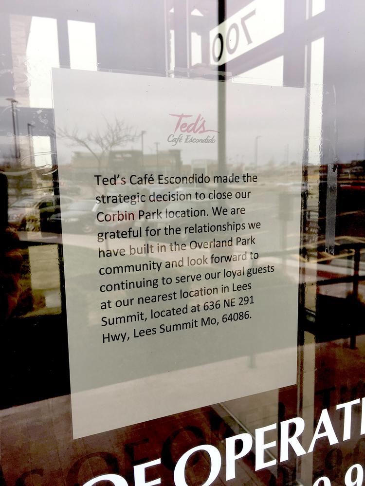 Ted S Café Escondido Closes Three Kansas City Area Locations In Addition To Closing Its Liberty Location Ted S Café Escondido Also Closed Corbin Park