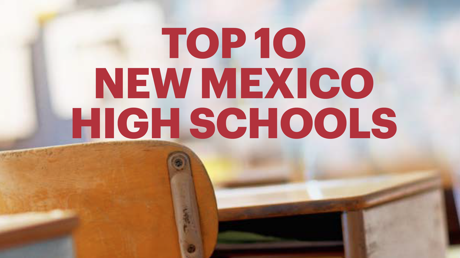 U.S. News & World names the top 10 high schools in New Mexico
