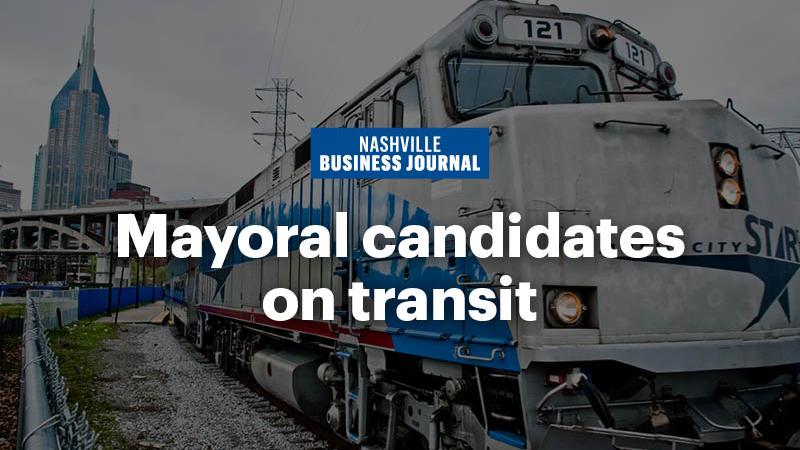 Nashville Mayoral Candidates Talk Transit - Nashville Business Journal