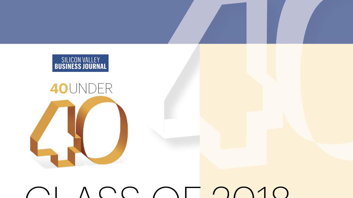 Silicon Valley Business Journal Announces Its 2018 40 Under 40 Honorees ...