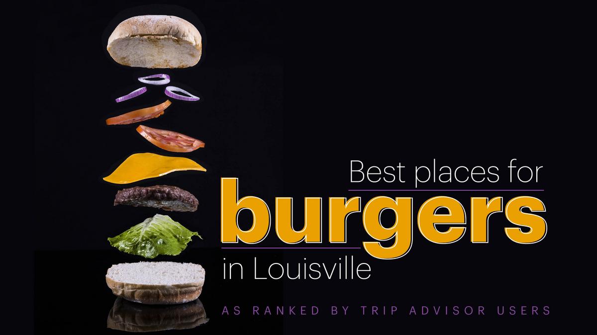 Best hamburger restaurants in Louisville Louisville Business First