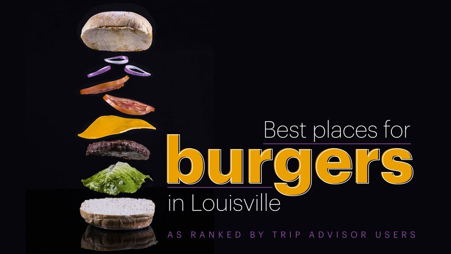 Best hamburger restaurants in Louisville Louisville Business First