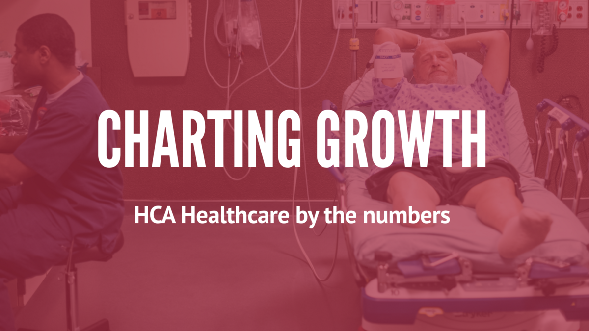 Charting growth HCA Healthcare by the numbers Nashville Business Journal