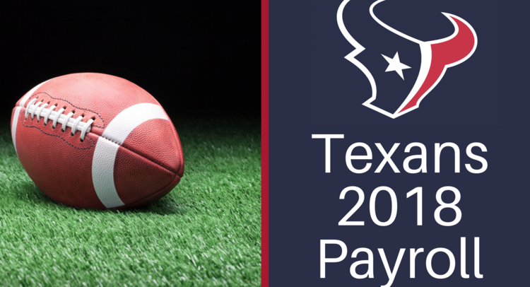Houston Texans Total Payroll At 162m For 2018 Season