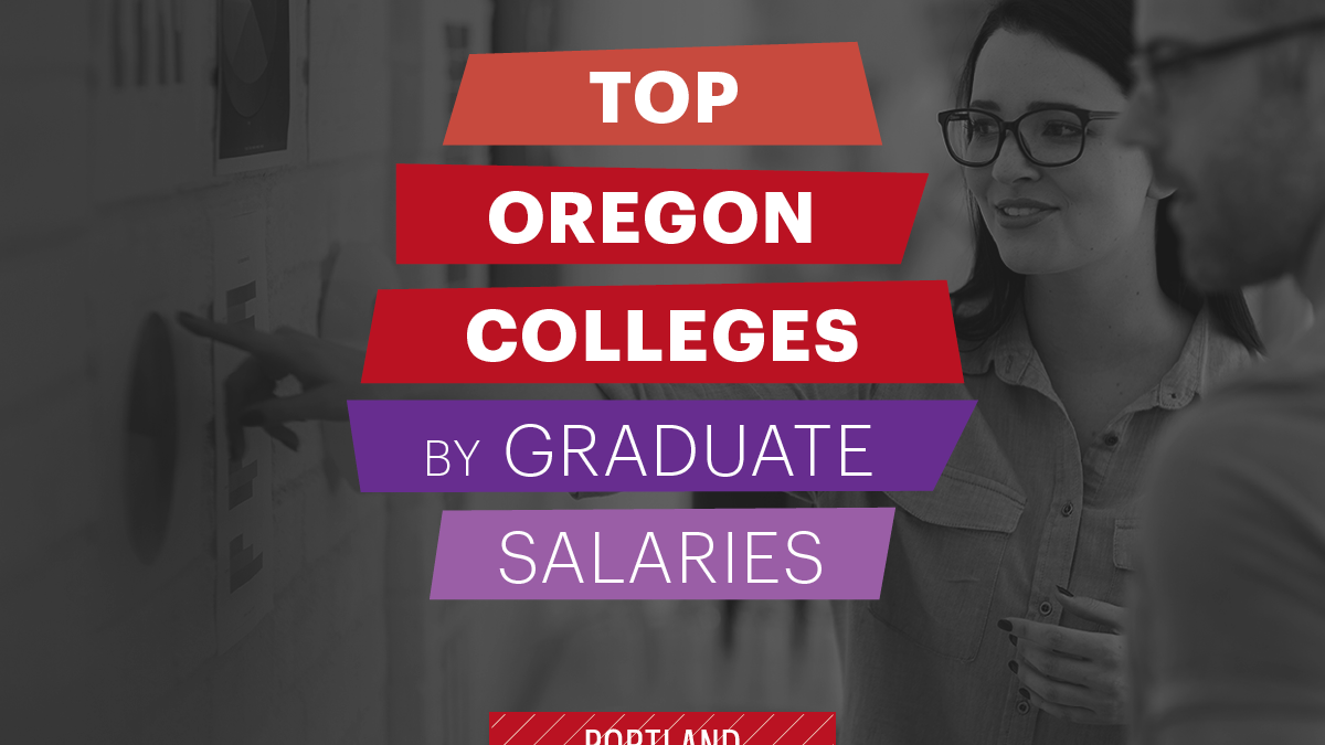 These Oregon colleges provide the best graduate salary bang for the