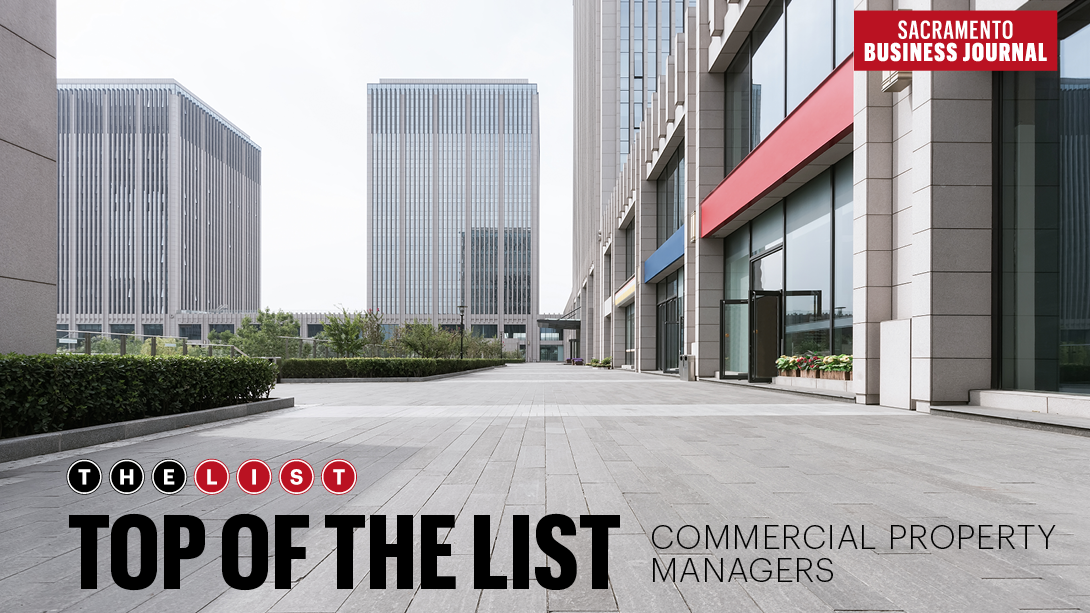 Top of the List Sacramento area's largest commercial property managers Sacramento Business