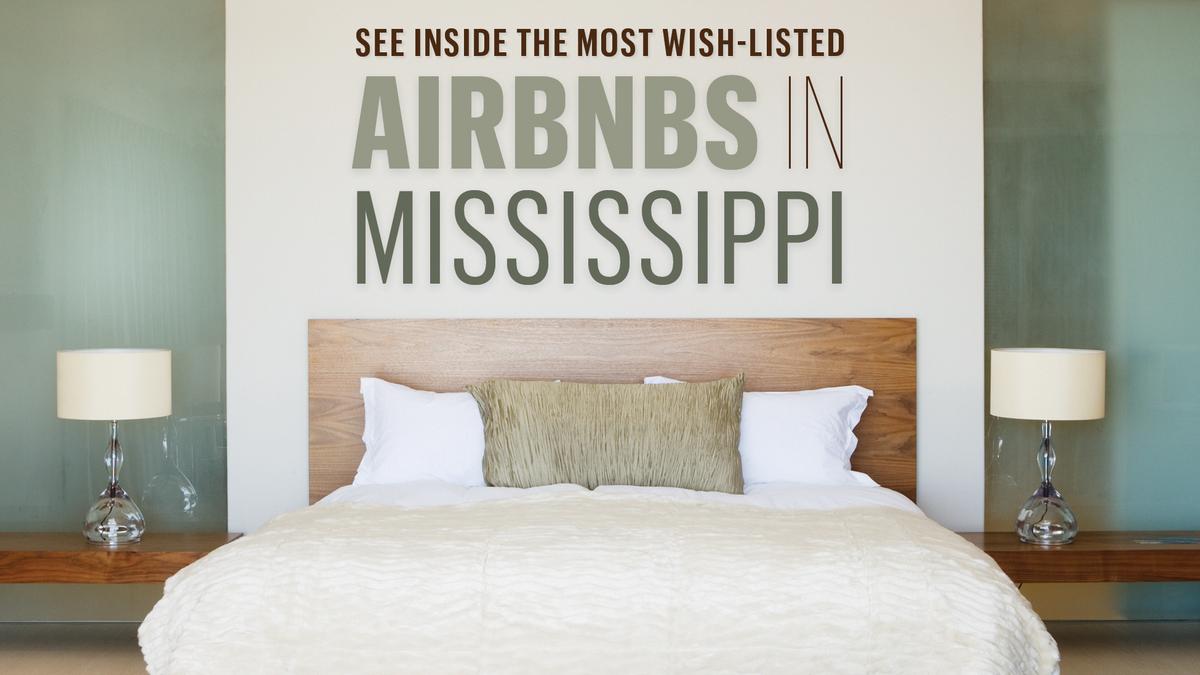 Airbnb cites most 'wishlisted' homes in Mississippi, including in