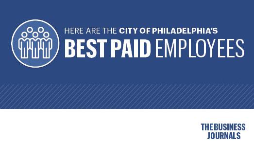 Here Are The Highest-paid City Of Philadelphia Employees In 2018 ...