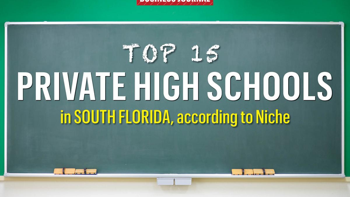 2019 Top Private High Schools In South Florida - South Florida Business 