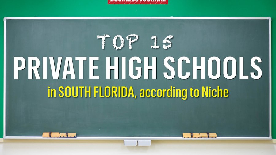 2019 Top Private High Schools In South Florida - South Florida Business ...