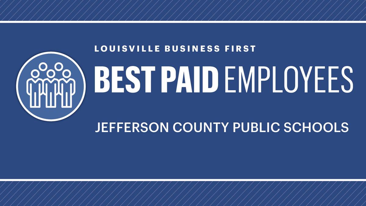 Highest-paid Jefferson County Public Schools employees —&nbsp;database -  Louisville Business First