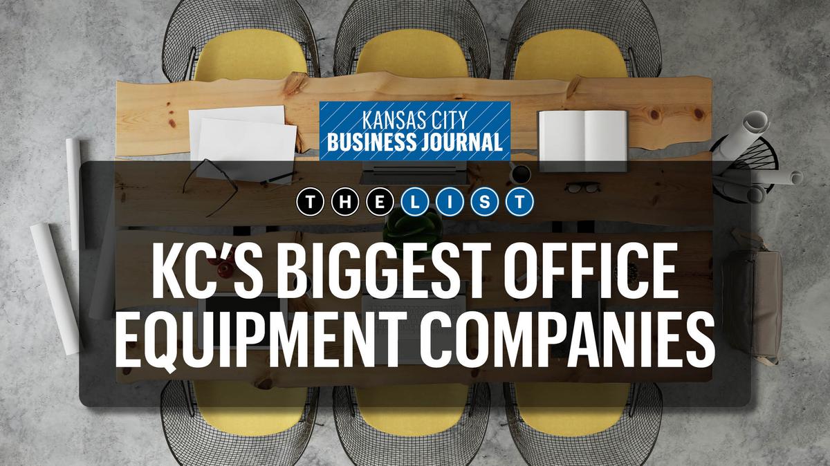 These are Kansas City's biggest office equipment companies Kansas