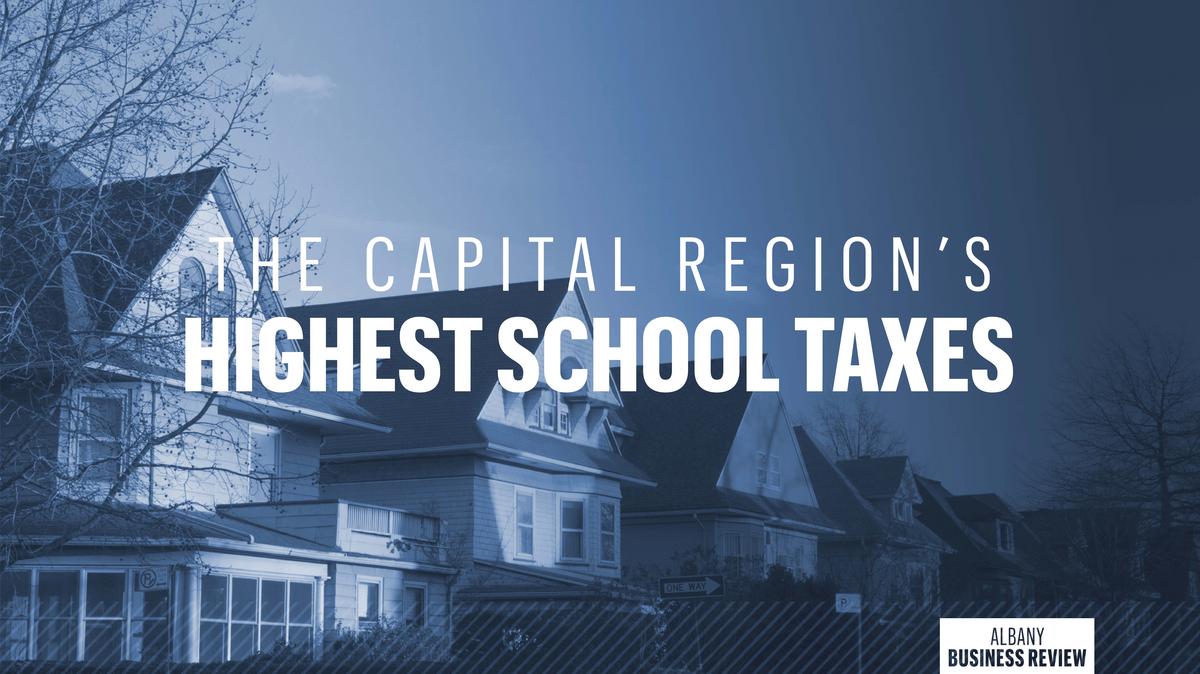 Albany and Schenectady pay the highest school taxes in the region