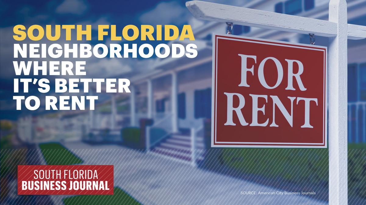 Where is it better to rent or buy a home in South Florida? South