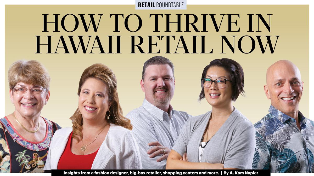 PBN Retail Roundtable: How to thrive in Hawaii retail now - Pacific ...