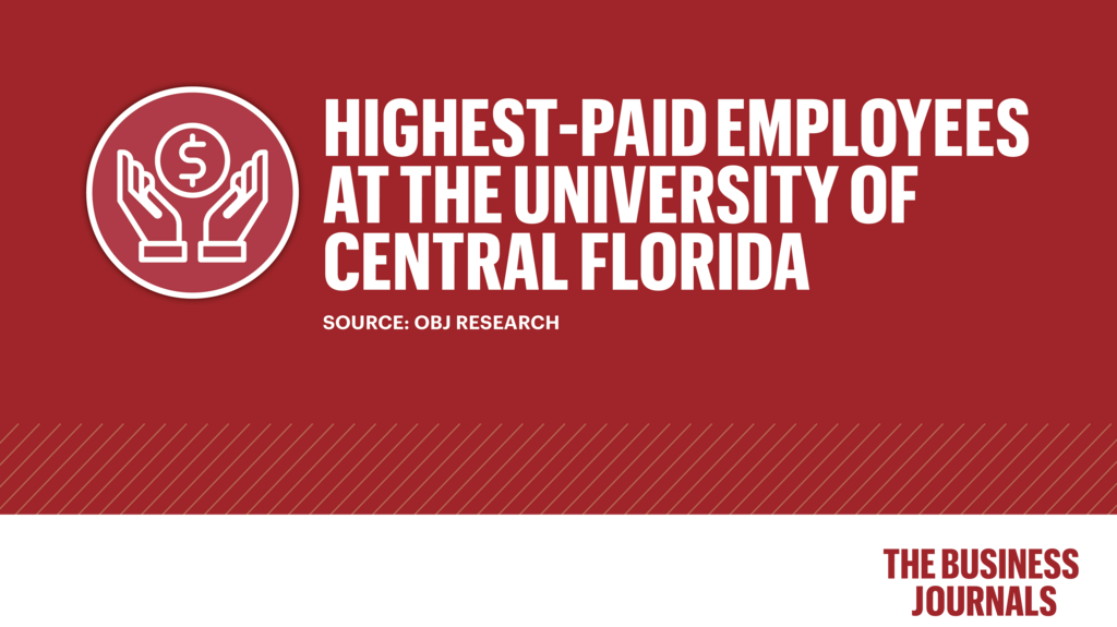 Vice Presidents And Deans Are Among Those Earning 250k At Ucf In Orlando Orlando Business Journal