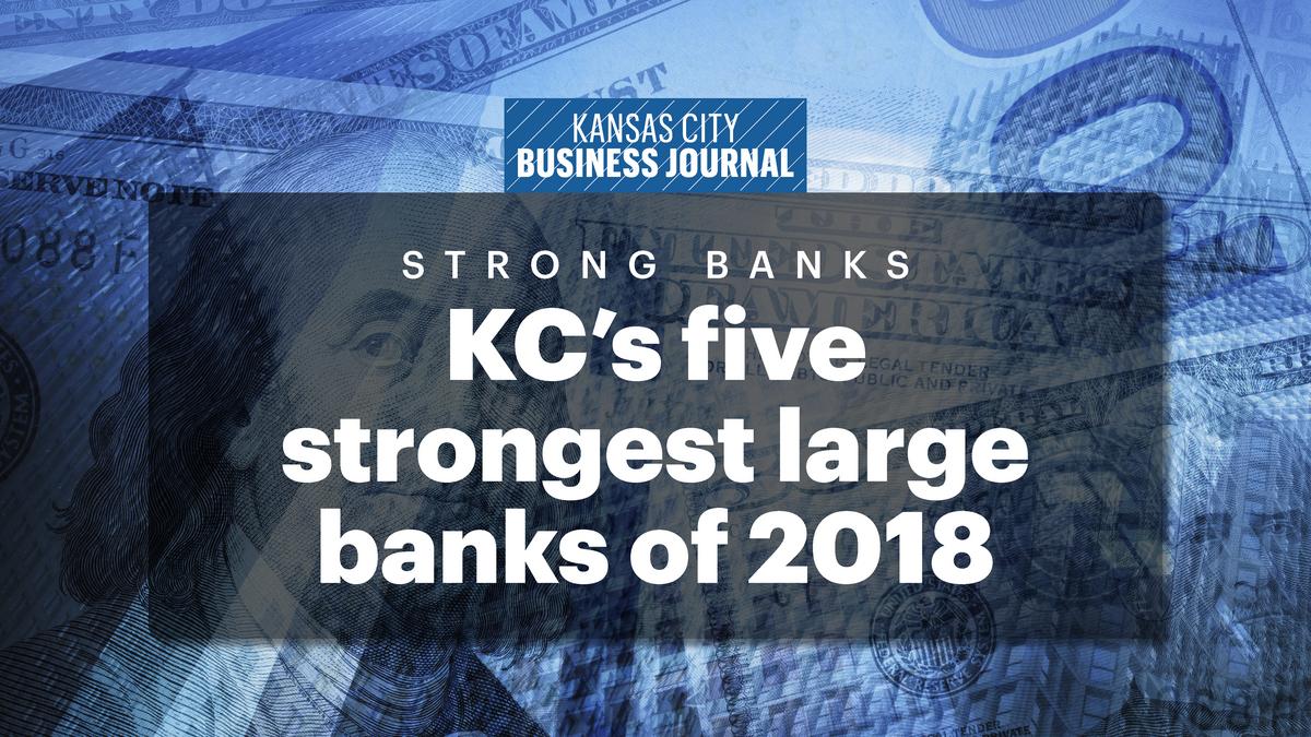 Academy Bank Springfield Mo >> Kc S Five Strongest Large Banks Of 2018 Kansas City Business Journal Academy Bank Springfield Mo >> Kc S Five Strongest Large Banks Of 2018 Kansas City Business Journal
