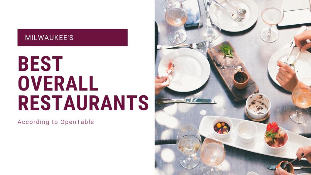 Opentable Lists Milwaukee S Best Restaurants Business Best Restaurants