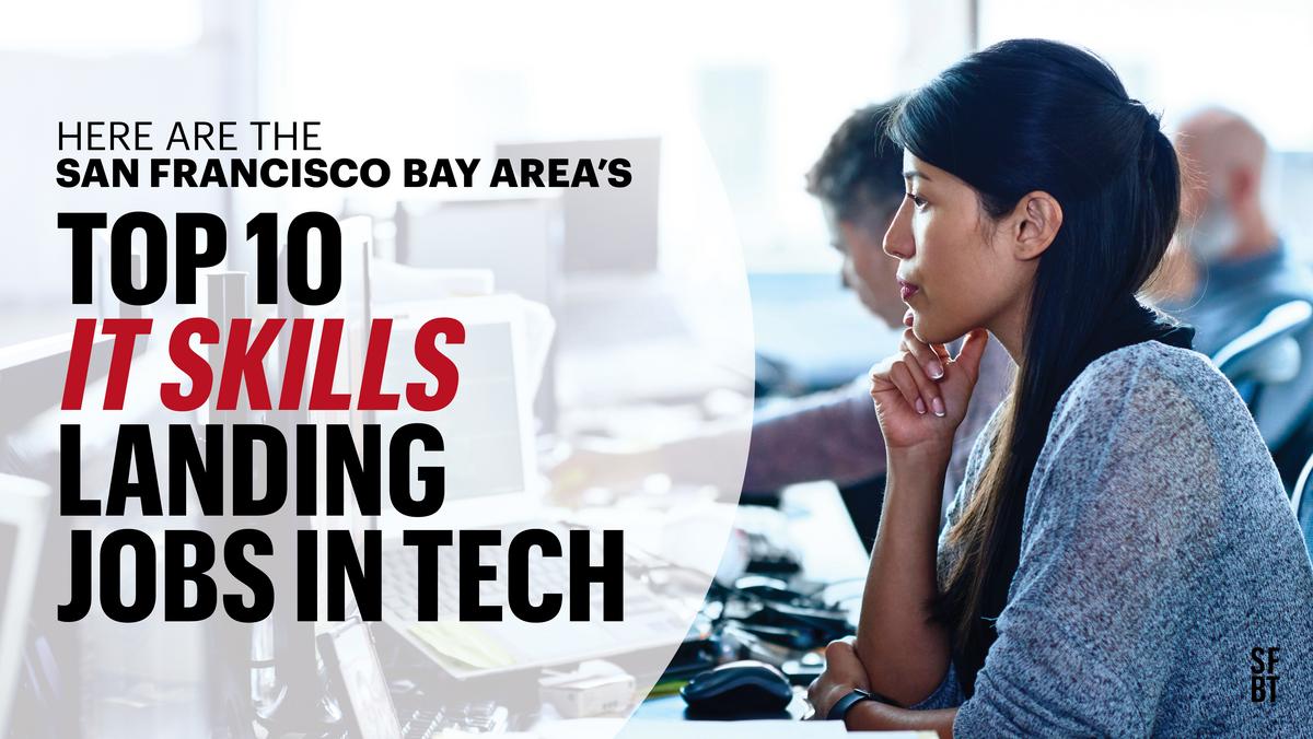 Top 10 It Skills In Demand In The Bay Area Now San Francisco Business Times