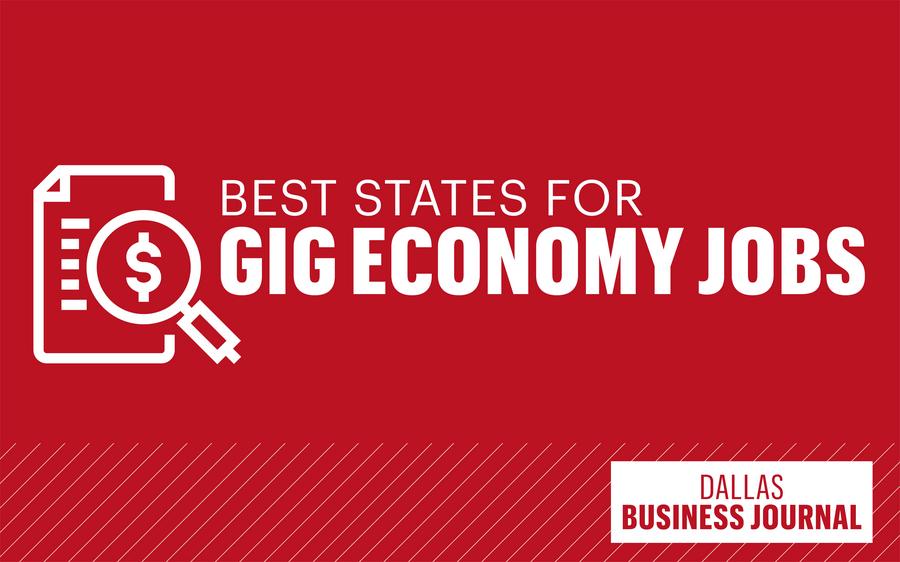 Best states for gig economy jobs Dallas Business Journal