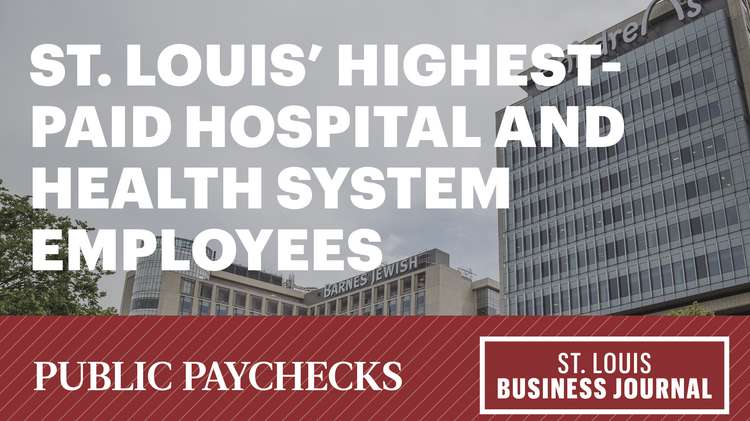 These Are The Highest Paid St Louis Hospital And Health System
