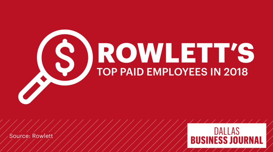 Rowlett's highestpaid employees 2018 Dallas Business Journal