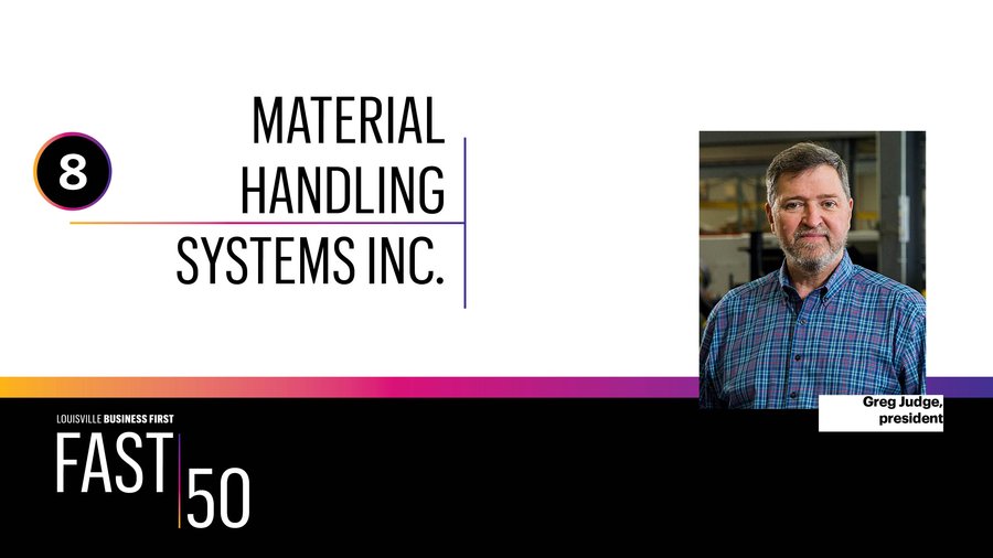 Fast 50 Material Handling Systems Inc. Louisville Business First